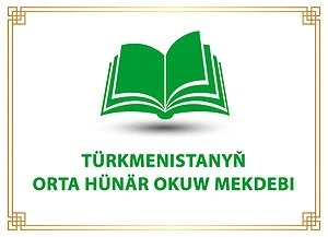 S.A.NYÝAZOW ADYNDAKY MARY LUKMANÇYLYK ORTA OKUW MEKDEBI